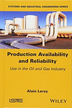 portada Production Availability and Reliability: Use in the Oil and Gas industry (Systems and Industrial Engineering)