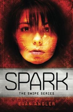 Spark (Swipe Series) (en Inglés)
