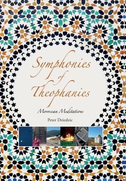 portada Symphonies of Theophanies: Moroccan Meditations 