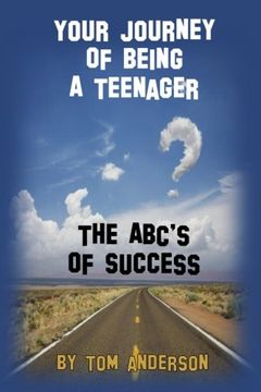 portada Your Journey Of Being A Teenager - The ABC's of Success (Volume 1)