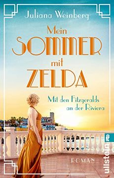 portada Mein Sommer mit Zelda - mit den Fitzgeralds an der Riviera: Roman | die Goldenen 1920Er: Sonne, Glanz, Gatsby und Tiefblaues Wasser (en Alemán)