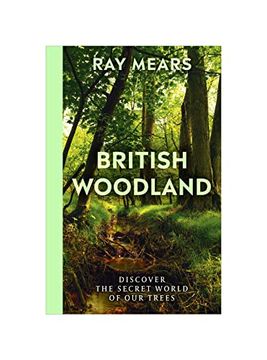 portada British Woodland: Discover the Secret World of our Trees (in English)