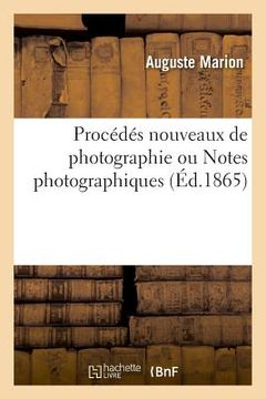 portada Procédés Nouveaux de Photographie Ou Notes Photographiques (en Francés)