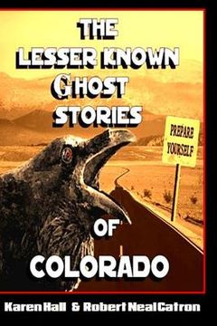 portada The Lesser Known Ghost Stories of Colorado (en Inglés)
