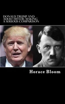 portada Donald Trump and Adolf Hitler: Making a Serious Comparison (en Inglés)