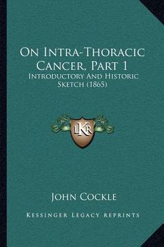 portada on intra-thoracic cancer, part 1: introductory and historic sketch (1865) (in English)