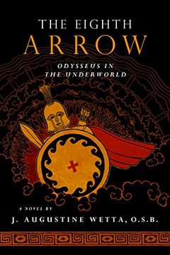 portada The Eighth Arrow: Odysseus in the Underworld, a Novel 