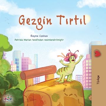 portada The Traveling Caterpillar (Turkish Children's Book) (en Turco)