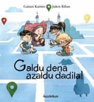 portada Galdu Dena, Azaldu Dadila! (en Euskera)