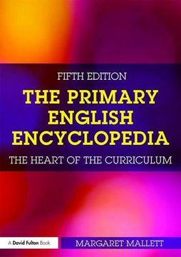 portada The Primary English Encyclopedia: The Heart of the Curriculum (en Inglés)