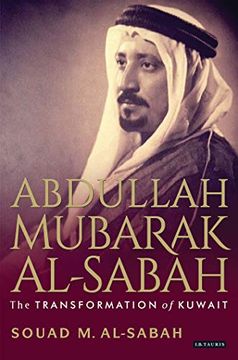 portada Abdullah Mubarak Al-Sabah: The Transformation of Kuwait (en Inglés)