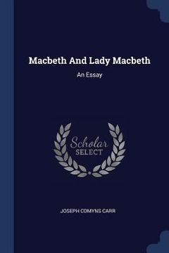 portada Macbeth And Lady Macbeth: An Essay (en Inglés)