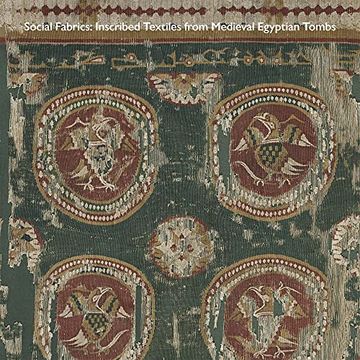portada Social Fabrics: Inscribed Textiles From Medieval Egyptian Tombs 