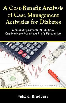 portada a cost-benefit analysis of case management activities for diabetes: a quasi-experimental study from one medicare advantage plan's perspective (en Inglés)