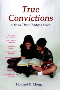 portada true convictions: a book that changes lives (en Inglés)