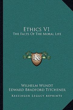 portada ethics v1: the facts of the moral life (in English)