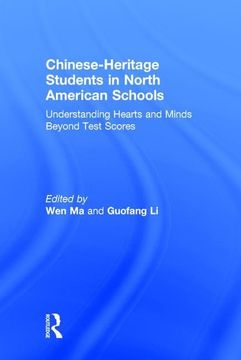 portada Chinese-Heritage Students in North American Schools: Understanding Hearts and Minds Beyond Test Scores (en Inglés)