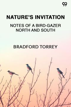 portada Nature's InvitationNotes Of A Bird-Gazer North And South (Edition1)