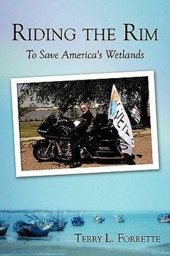 portada riding the rim: to save america's wetlands (en Inglés)