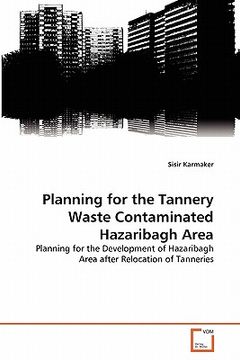 portada planning for the tannery waste contaminated hazaribagh area (en Inglés)