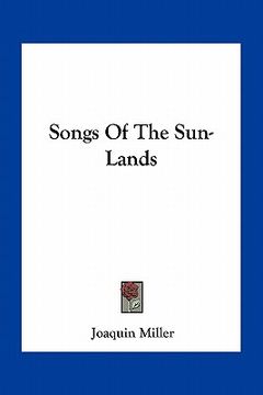 portada songs of the sun-lands (en Inglés)