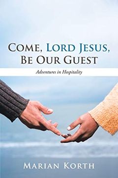 portada Come, Lord Jesus, be our Guest (in English)
