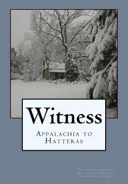 portada Witness: Appalachia to Hatteras: The Gilbert-Chappell Distinguished Poets & Student Poets 2016