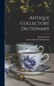 portada Antique Collectors' Dictionary (en Inglés)