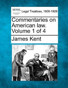 portada commentaries on american law. volume 1 of 4 (en Inglés)