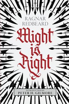 Might is Right: The Authoritative Edition (en Inglés)
