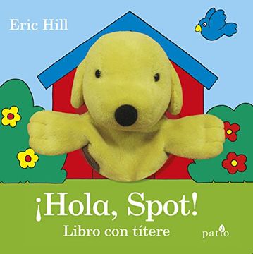 portada (Yayas)Hola , Spot! Libro con Titere (in Spanish)