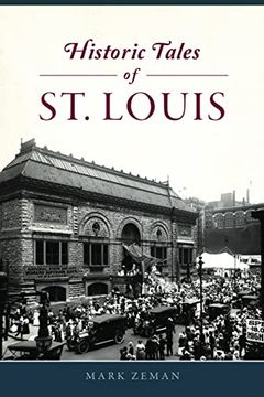 portada Historic Tales of st. Louis (Forgotten Tales) (en Inglés)