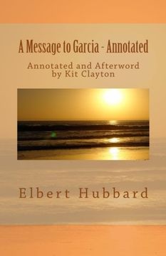 portada A Message to Garcia: with Afterword by Kit Clayton