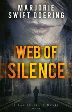 portada Web of Silence: A Ray Schiller Novel (en Inglés)