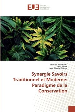 portada Synergie Savoirs Traditionnel et Moderne: Paradigme de la Conservation (en Francés)