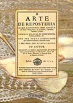 portada Arte de reposteria (Gastronomía) (in Spanish)