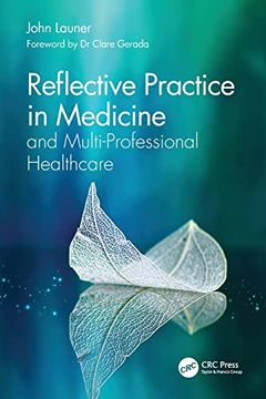 portada Reflective Practice in Medicine and Multi-Professional Healthcare (en Inglés)