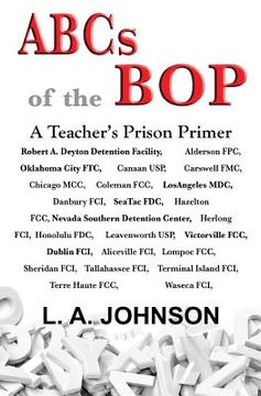 portada ABCs of the BOP: A Teacher's Prison Primer (en Inglés)
