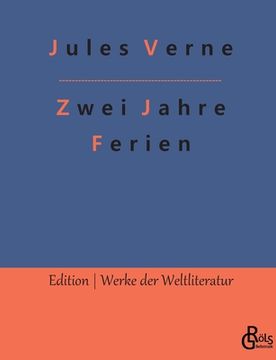 portada Zwei Jahre Ferien: Erster und Zweiter Band (in German)