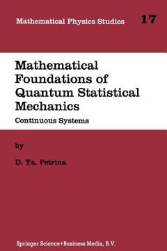 portada Mathematical Foundations of Quantum Statistical Mechanics: Continuous Systems (en Inglés)