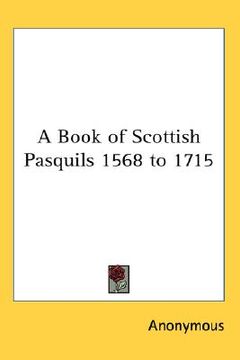 portada a book of scottish pasquils 1568 to 1715 (en Inglés)