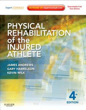 Physical Rehabilitation of the Injured Athlete: Expert Consult - Online and Print (en Inglés)