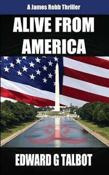 portada Alive From America: A Terrorism Thriller (en Inglés)