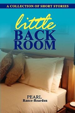 portada little back room: a collection of short stories (en Inglés)