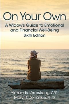 portada On Your Own: A Widow's Guide to Emotional and Financial Well-Being (en Inglés)