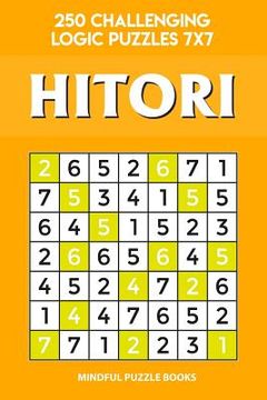 portada Hitori: 250 Challenging Logic Puzzles 7x7 (en Inglés)