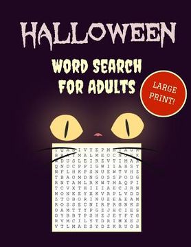 portada Large Print Halloween Word Search: 30+ Spooky Puzzles For Adults With Scary Pictures Trick-or-Treat Yourself to These Eery Word Find Puzzles! (in English)