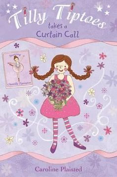 portada tilly tiptoes takes a curtain call (in English)