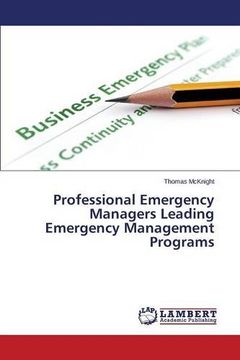 portada Professional Emergency Managers Leading Emergency Management Programs