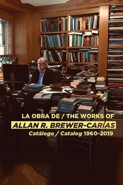portada La Obra de / The Works of Allan R Brewer-Carías: Catalogo / Catalog 1960-2019 (en Inglés)